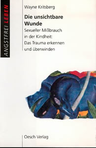 Abbildung Buch: Kritsberg, Wayne Die unsichtbare Wunde – Sexueller Missbrauch in der Kindheit: Das Trauma erkennen und überwinden (1995)