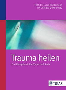 Abbildung Buch: Buchtitel: Trauma heilen: Ein Übungsbuch für Körper und Seele (2011)